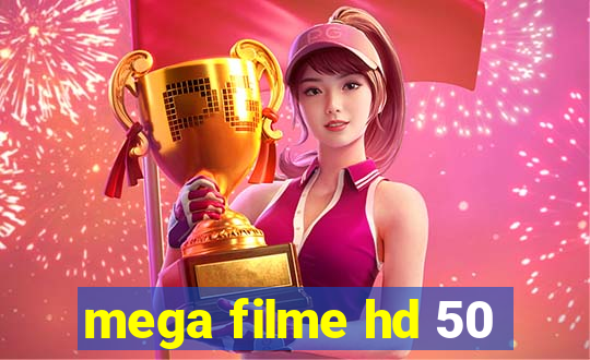 mega filme hd 50